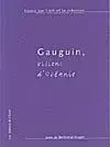 Gauguin, visions d'Océanie - Bertrand Roger - Éditions de l'Épure