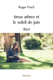 Deux arbres et le soleil de juin