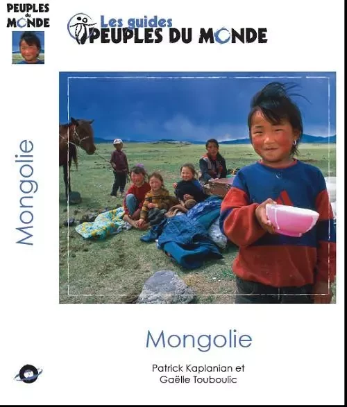 La Mongolie -  - PEUPLES MONDE