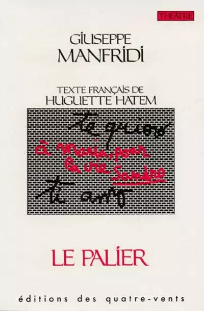 Le Palier - Giuseppe Manfridi - Avant-Scène Théâtre