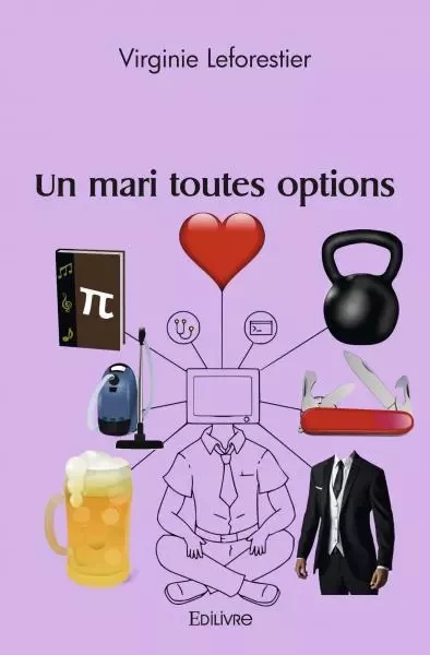 Un mari toutes options - Virginie Leforestier - EDILIVRE