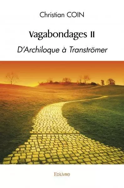 Vagabondages ii d'archiloque à tranströmer - Christian COIN - Edilivre