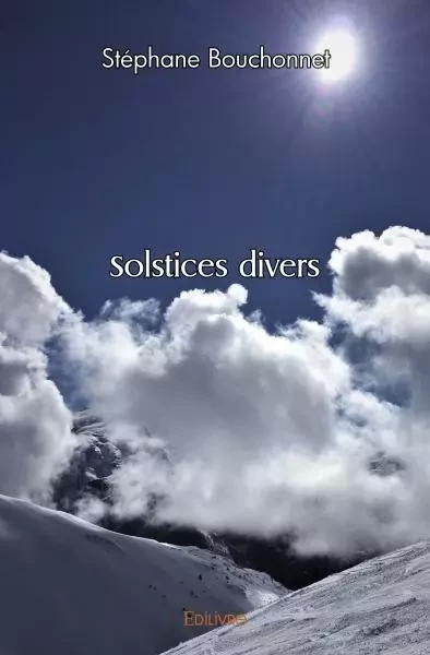 Solstices divers - Stéphane Bouchonnet - EDILIVRE