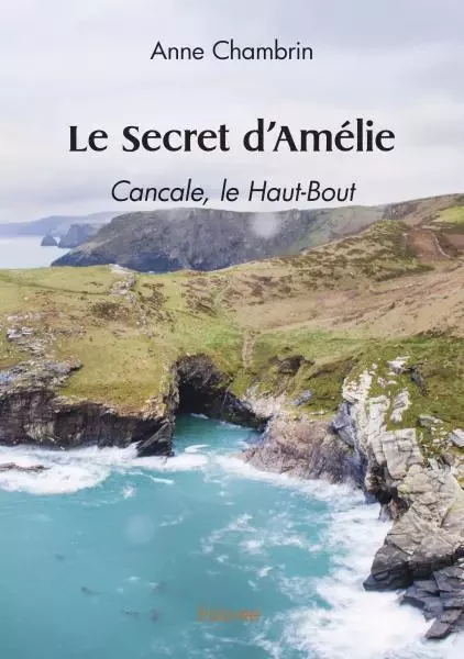 Le secret d'amélie - Anne Chambrin - EDILIVRE