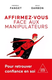 Affirmez-vous face  aux manipulateurs