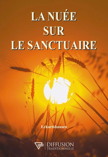 La nuée sur le sanctuaire -  Karl von Eckartshausen - D.R.C