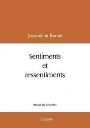 Sentiments et ressentiments