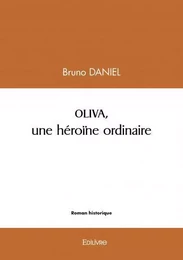 Oliva, une héroïne ordinaire