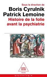 Histoire de la folie avant la psychiatrie