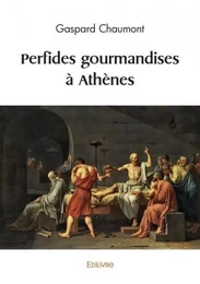 Perfides gourmandises à athènes