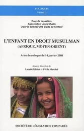 L'ENFANT EN DROIT MUSULMAN (AFRIQUE, MOYEN-ORIENT)