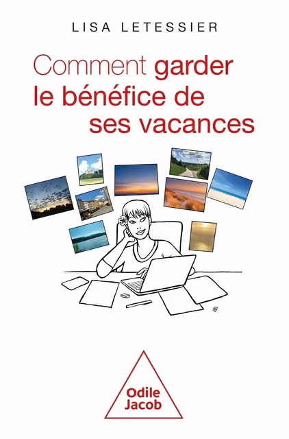 Comment garder le bénéfice de ses vacances - Lisa Letessier - JACOB