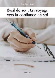 éveil de soi : un voyage vers la confiance en soi