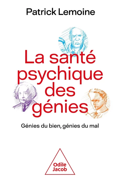 La santé psychique des génies - Dr Patrick LEMOINE - JACOB