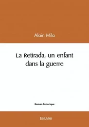 La retirada, un enfant dans la guerre