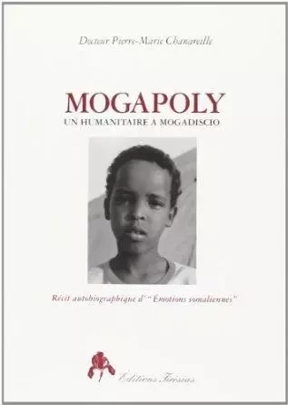 Mogapoly - un humanitaire à Mogadiscio -  - TIRESIAS