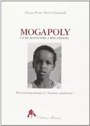 Mogapoly - un humanitaire à Mogadiscio