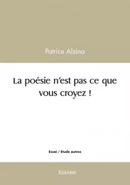 La poésie n'est pas ce que vous croyez !