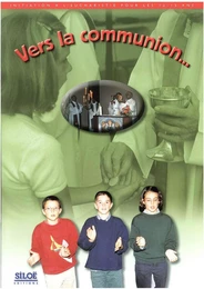 VERS LA COMMUNION - 12/15 ANS