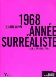 1968, année surréaliste