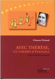 AVEC THERESE UN CHEMIN D'EVANGILE