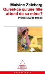 Qu'est-ce qu'une fille attend de sa mère ?