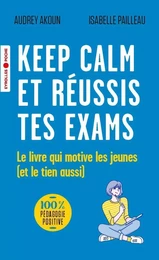 Keep calm et réussis tes exams