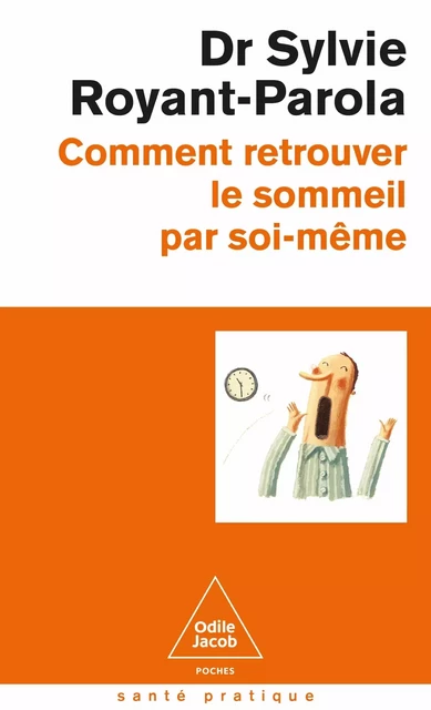 Comment retrouver le sommeil par soi-même - Sylvie Royant-Parola - JACOB