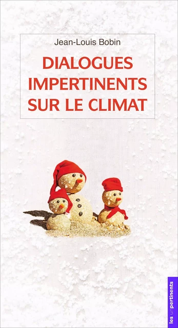 Dialogues impertinents sur l'énergie et le climat -  - UNPERTINENTS