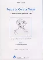 Face à la cage de verre - le procès Eichmann, Jérusalem, 1961 -  - TIRESIAS