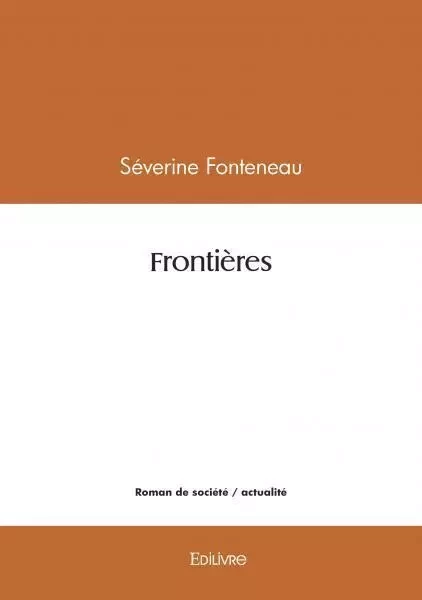 Frontières - Séverine Fonteneau - EDILIVRE