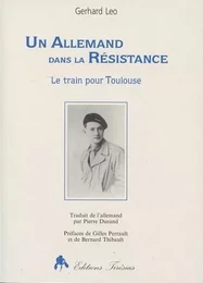 Un Allemand dans la Résistance - le train pour Toulouse