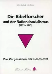 Die Bibelforscher und der Nationalsozialismus - 1933-1945