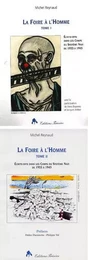 LA FOIRE A L'HOMME TOME 1 ET 2