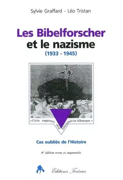 Les Bibelforscher et le nazisme - 1933-1945 -  - TIRESIAS