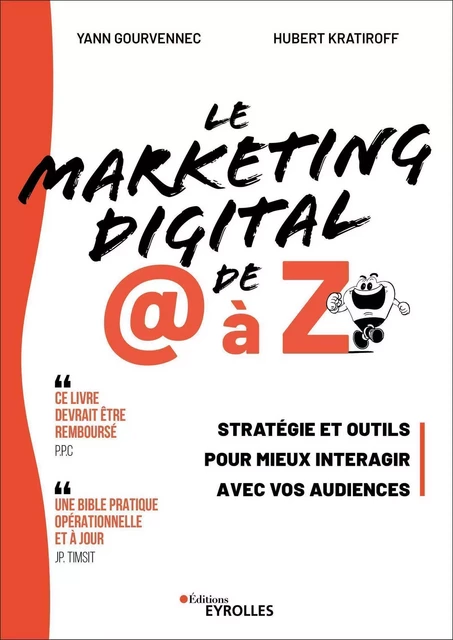 Le Marketing digital de @ à Z - Yann Gourvennec, Hubert Kratiroff - EYROLLES