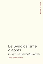 Le syndicalisme d'après