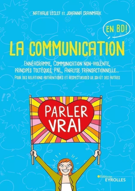 La communication en BD - Nathalie Leclef, Johanna Crainmark - EYROLLES