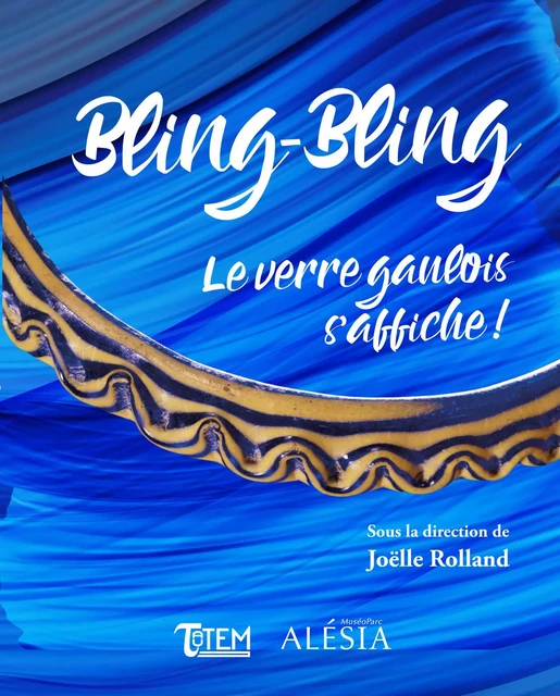 Bling-Bling le verre gaulois - Joëlle Rolland - TAUTEM