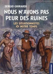 Nous n'avons pas peur des ruines