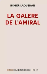 La galère de l'Amiral