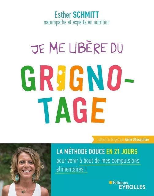 Je me libère du grignotage - Esther Schmitt - EYROLLES