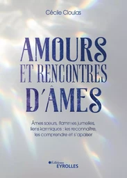 Amours et rencontres d'âmes