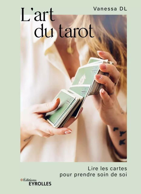 L'art du tarot - Vanessa DL - EYROLLES