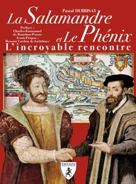 La salamandre et le phénix - l'incroyable rencontre