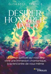 Désirer, Honorer, Aimer