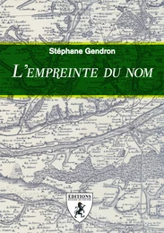 L'empreinte du nom - villes, villages, hameaux et autres lieux-dits