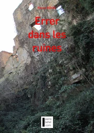 Errer dans les ruines