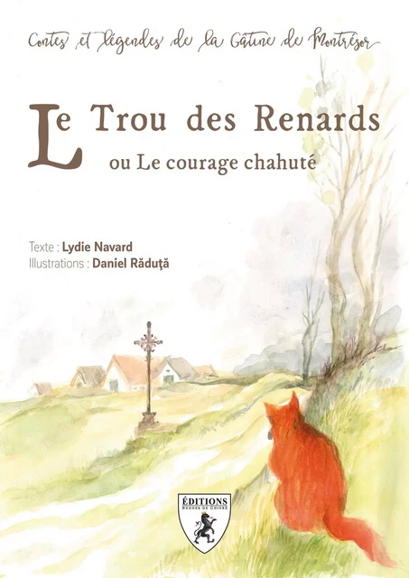 Le trou des renards - ou le courage chahuté -  - HUGUES CHIVRE