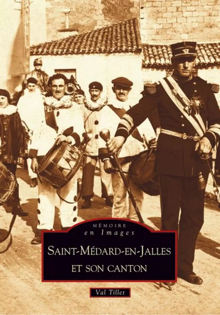 Saint-Médard-en-Jalles et son canton -  - Editions Sutton